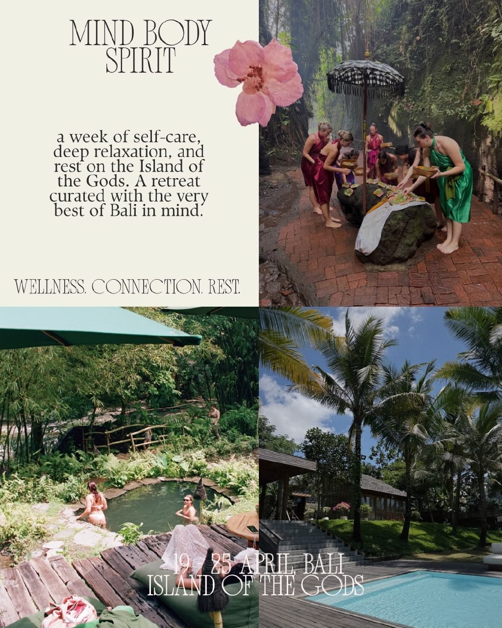 Mind, Body & Spirit self-care promotional collage with a Balinese offering ceremony, natural pools and a palm-lined villa; wellness, connection and rest in Bali, 19–25 April.